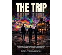 The Trip: Three Lads. One Night. Every Future