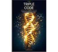 THE TRIPLE CODE: How Retatrutide and the GLP-1 Revolution Will Reshape Human Health, Wealth, and the Future of Medicine