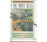 The Triple Helix: Gene, Organism, and Environment