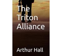 The Triton Alliance: Sector Three #7.