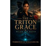 The Triton Grace: A Novel in the Below the Waves Series