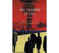 The triumph of evil. The reality of the Usa cold war victory