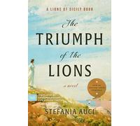The Triumph of the Lions: A Novel: 2