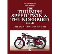 The Triumph Speed Twin & Thunderbird Bible: All 5t 498cc & 6t 649cc Models 1938 to 1966