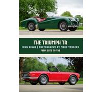 John Nikas The Triumph TR (Tascabile)