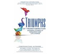 The Triumphs of Transformation Curated A Triumphs of Transfor (Copertina rigida)