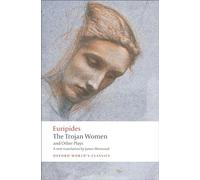 The Trojan Women and Other Plays