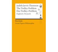 The Trolley Problem / Das Trolley-Problem. Englisch/Deutsch: [Great Papers Philosophie] - Thomson, Judith Jarvis - zweisprachige Ausgabe; philosophische Bücher: 19658