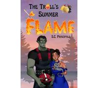 The Troll's Summer Flame: A Monsters in Uniform Romance