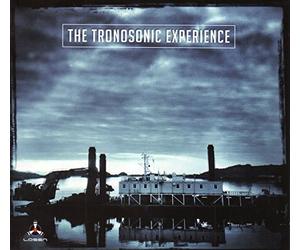 The Tronosonic Experperience - Trosonic Experience