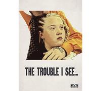 The Trouble I See... (DVD)