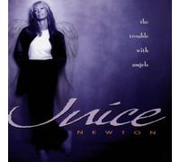 The Trouble With Angels by Juice Newton