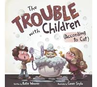 The Trouble With Children (According to Cat)