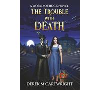 The Trouble With Death: An uproarious comic fantasy sequel about Gods, Grim Reapers and an Afterlife in Chaos. A sharp and funny satire about life after death...maybe?