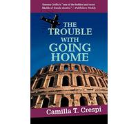 The Trouble With Going Home