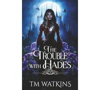 The Trouble with Hades: 2