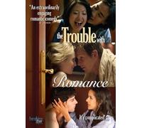 The Trouble With Romance