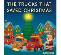 The Trucks that Saved Christmas