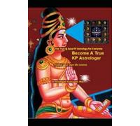 The True & Easy KP Astrology for Everyone: Predict your own life events