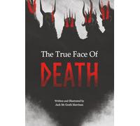 The True Face of Death