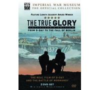 The True Glory - From D-Day To The Fall Of Berlin [DVD] [1945] [Edizione: Regno Unito]