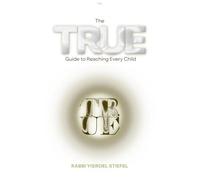 The TRUE Guide to Reaching Every Child: Trust, Relate, Understand, Empower.