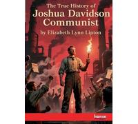 The True History of Joshua Davidson, Communist