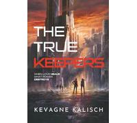 THE TRUE KEEPERS: WHEN LOVE HEALS WHAT POWER DESTROYS