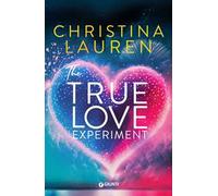 The true love experiment