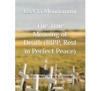The True Meaning of Death (RIPP, Rest in Perfect Peace): Do We, Humans and Animals, Naturally Evolve into Black Holes in Everlasting Life?