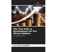 The True Path to Development for Our African Nations: The Case of Cameroon