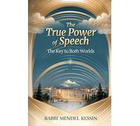 The True Power of Speech: The key to both Worlds