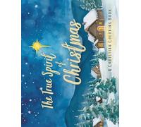 The True Spirit of Christmas: A Christian Coloring Book