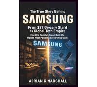 THE TRUE STORY BEHIND SAMSUNG: From $27 Grocery Stand to Global Tech Empire - How One Family's Vision Built the World's Most Powerful Electronics Giant