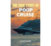 THE TRUE STORY OF POOP CRUISE
