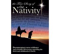 The True Story Of The Nativity [Edizione: Regno Unito]