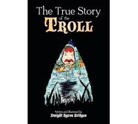 The True Story of the Troll