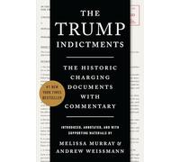 Melissa Murray Andrew Weissmann The Trump Indictments (Tascabile)