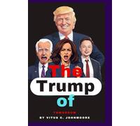 The Trump of Tomorrow: Shaping the Future of Influence and Leadership