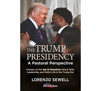 The Trump Presidency: A Pastoral Perspective