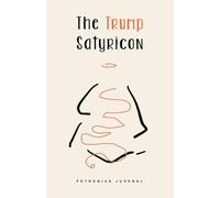 The Trump Satyricon