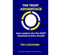 The Trust Advantage