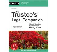 The Trustee's Legal Companion: A Step-by-step Guide to Administering a Living Trust