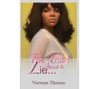The Truth About A Lie