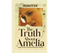 The Truth About Amelia