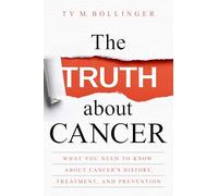 Ty M. Bollinger The Truth about Cancer (Tascabile)
