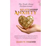 The Truth About Dysfunctional Relationship Anxiety
