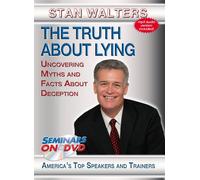 The Truth About Lying - Uncovering Myths and Facts About Deception - Educational DVD Training Video Featuring Stan Walters