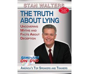 The Truth About Lying - Uncovering Myths and Facts About Deception - Educational DVD Training Video Featuring Stan Walters