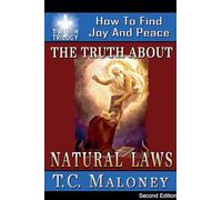 The Truth About Natural Laws: How To Find Joy And Peace (2nd Edition): 5